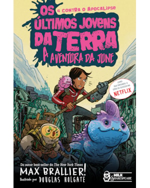 OS ÚLTIMOS JOVENS DA TERRA - A AVENTURA DA JUNE VOL. 07