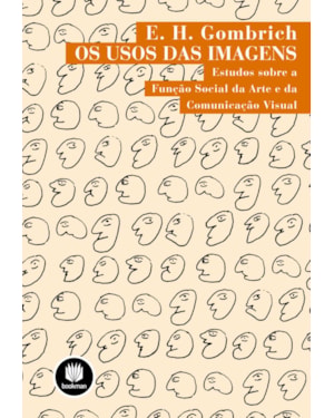 OS USOS DAS IMAGENS: ESTUDOS SOBRE A FUNÇÃO SOCIAL DA ARTE E DA COMUNICAÇÃO VISUAL