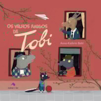 OS VELHOS AMIGOS DE TOBI OS VELHOS AMIGOS DE TOBI