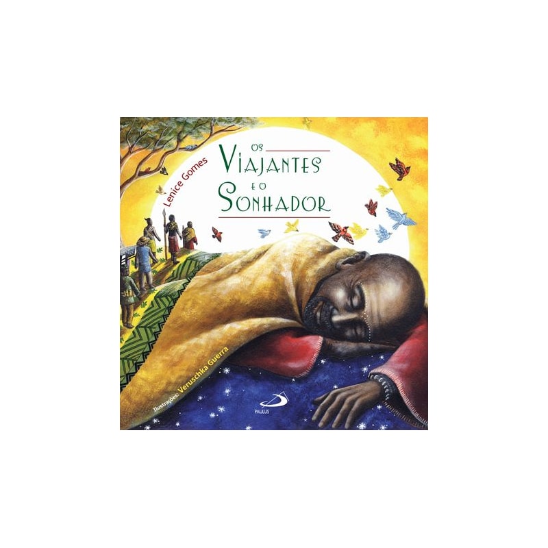 Os Viajantes e o Sonhador