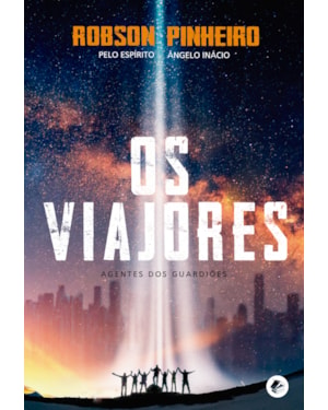 Os viajores - Edição de luxo: os agentes dos guardiões