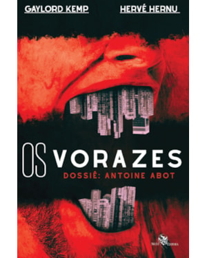 OS VORAZES: DOSSIÊ ANTOINE ABOT