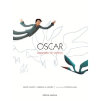 OSCAR, ARQUITETO DE SONHOS