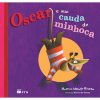 OSCAR E A CAUDA DE MINHOCA