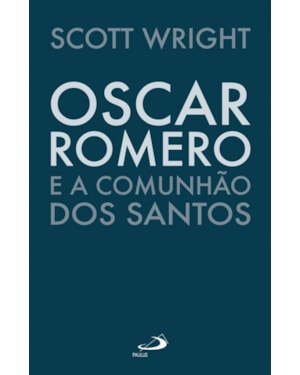 Oscar Romero e a comunhão dos Santos