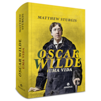 OSCAR WILDE: UMA VIDA
