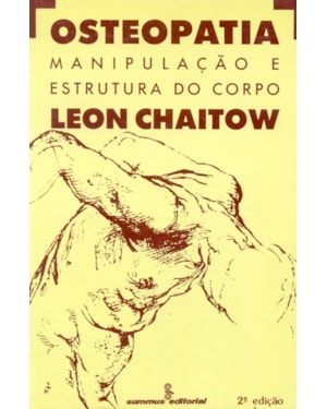 OSTEOPATIA: MANIPULAÇÃO E ESTRUTURA DO CORPO