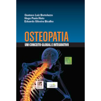 OSTEOPATIA: UM CONCEITO GLOBAL E INTEGRATIVO