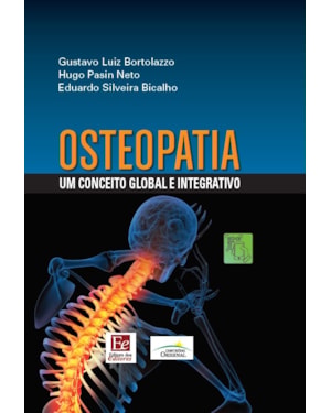 OSTEOPATIA: UM CONCEITO GLOBAL E INTEGRATIVO