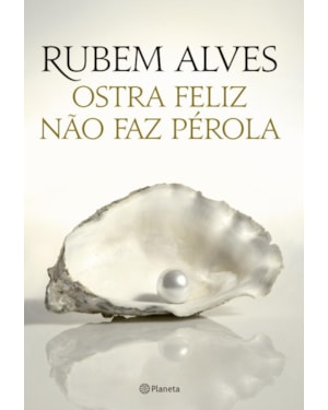 OSTRA FELIZ NÃO FAZ PÉROLA: 2ª EDIÇÃO