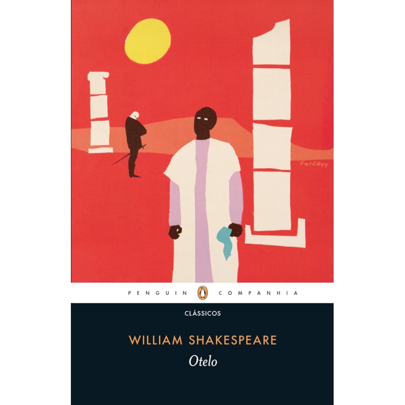 OTELO - TRADUÇÃO, INTRODUÇÃO E NOTAS DE LAWRENCE FLORES PEREIRA E ENSAIO DE W. H. AUDEN