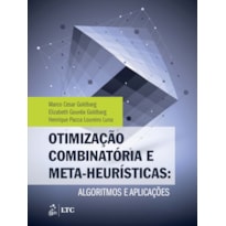 OTIMIZAÇÃO COMBINATÓRIA E META-HEURÍSTICAS - ALGORITMOS E APLICAÇÕES