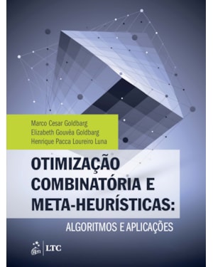 OTIMIZAÇÃO COMBINATÓRIA E META-HEURÍSTICAS - ALGORITMOS E APLICAÇÕES