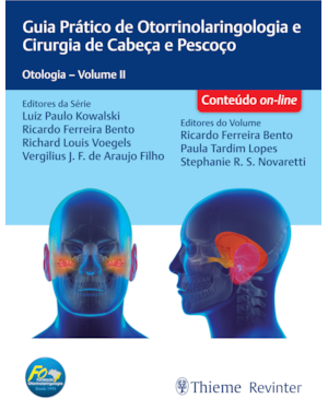 Otologia: FORL Guia Prático de Otorrinolaringologia e Cirurgia de Cabeça e Pescoço - Volume II