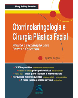 Otorrinolaringologia e cirurgia plástica facial: revisão e preparação para provas e concursos
