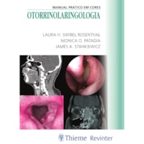 OTORRINOLARINGOLOGIA: MANUAL PRÁTICO EM CORES