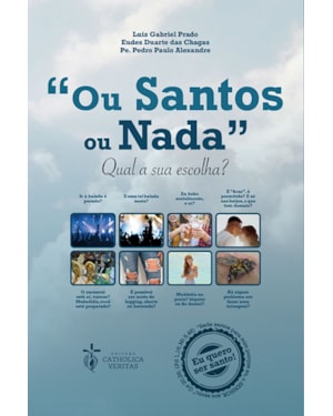 OU SANTOS OU NADA- QUAL A SUA ESCOLHA?