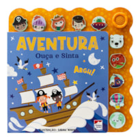 OUÇA E SINTA: AVENTURA