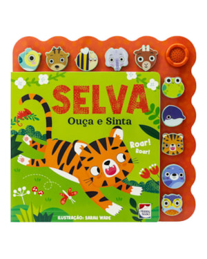 Ouça e Sinta: Selva