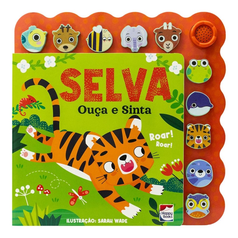 OUÇA E SINTA: SELVA