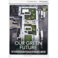 OUR GREEN FUTURE WITH ONLINE ACCESS