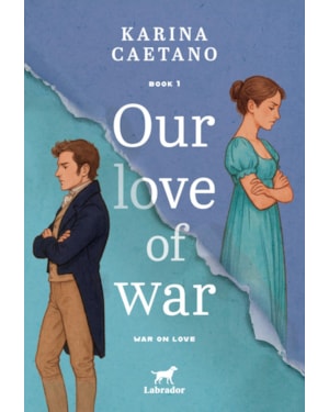 OUR LOVE OF WAR: WAR ON LOVE - BOOK 1