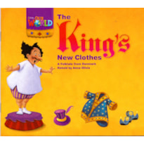 OUR WORLD 1 - READER 5: THE KING''S NEW CLOTHES: A FOLKTALE FROM DENMARK OUR WORLD 1 - READER 5: THE KING''S NEW CLOTHES: A FOLKTALE FROM DENMARK