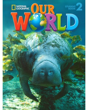 OUR WORLD 2: STUDENT BOOK + CD-ROM