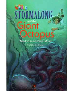 OUR WORLD 4 - READER 6: STORMALONG AND THE GIANT OCTOPUS: BASED ON AN AMERICAN TALL TALE
