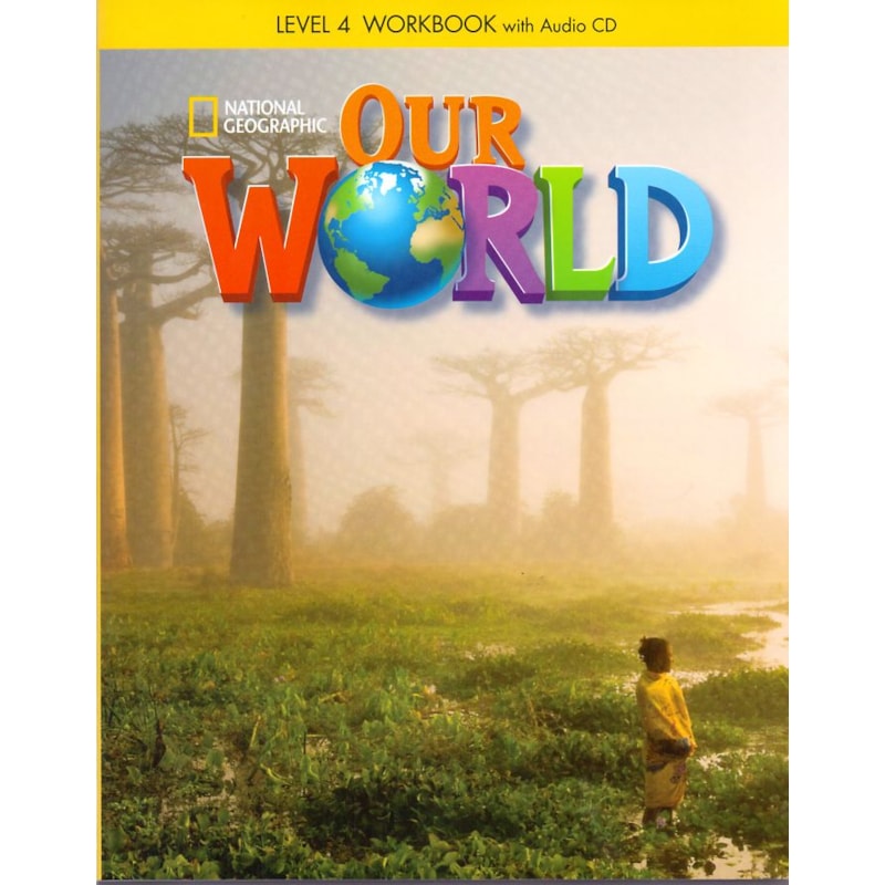 OUR WORLD 4: WORKBOOK + AUDIO CD