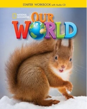 OUR WORLD STARTER: WORKBOOK + AUDIO CD