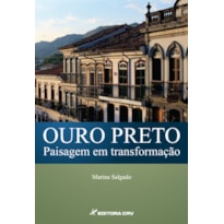 OURO PRETO PAISAGEM EM TRANSFORMAÇÃO