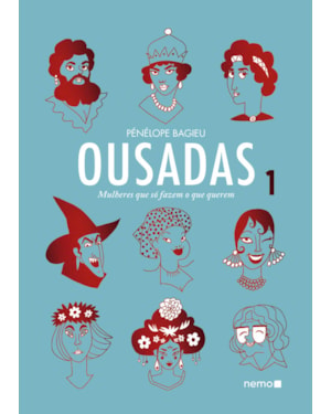 OUSADAS VOL. 1: MULHERES QUE SÓ FAZEM O QUE QUEREM