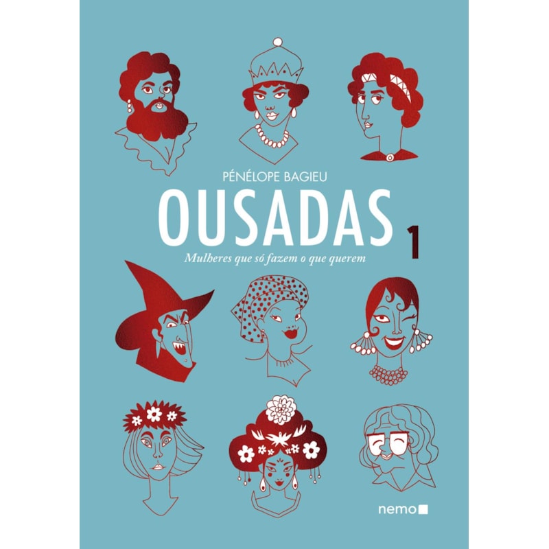 OUSADAS VOL. 1: MULHERES QUE SÓ FAZEM O QUE QUEREM