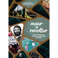 OUSAR SE REVOLTAR