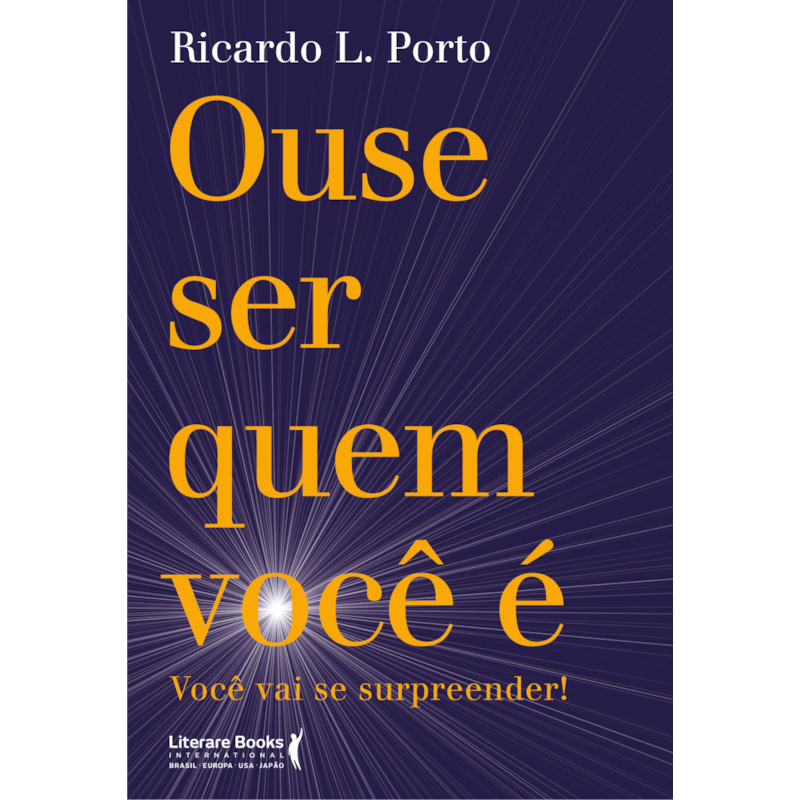 Ouse ser quem você é: você vai se surpreender!