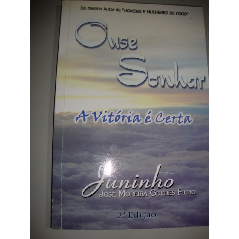 OUSE SONHAR A VITORIA E CERTA - 1