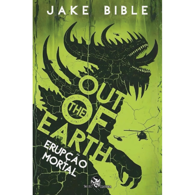 OUT OF THE EARTH - ERUPÇÃO MORTAL