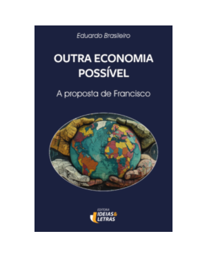 Outra economia possível: A proposta de Francisco