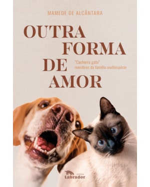 OUTRA FORMA DE AMOR: 