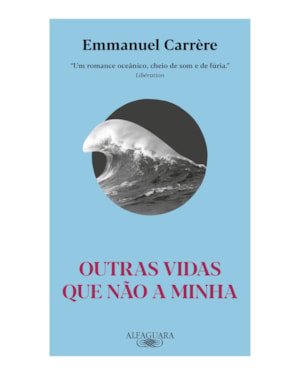 OUTRAS VIDAS QUE NÃO A MINHA (NOVA EDIÇÃO)