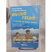 OUTRO FILHO! O AMOR DA PARA TODOS - 0