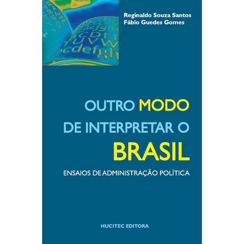 OUTRO MODO DE INTERPRETAR O BRASIL