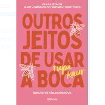 OUTROS JEITOS DE USAR A BOCA: EDIÇÃO DE COLECIONADOR