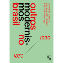 OUTROS MODERNISMOS NO BRASIL - 1870-1930