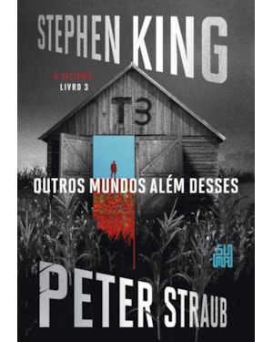 OUTROS MUNDOS ALÉM DESSES: O TALISMÃ - LIVRO 3