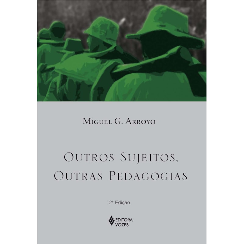 OUTROS SUJEITOS, OUTRAS PEDAGOGIAS