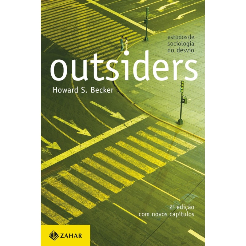 OUTSIDERS: ESTUDOS DE SOCIOLOGIA DO DESVIO (2A EDIÇÃO)