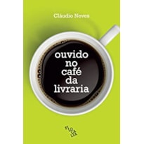 OUVIDO NO CAFÉ DA LIVRARIA