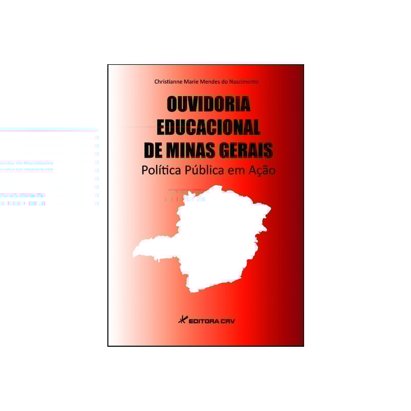 OUVIDORIA EDUCACIONAL DE MINAS GERAIS POLÍTICA PÚBLICA EM AÇÃO